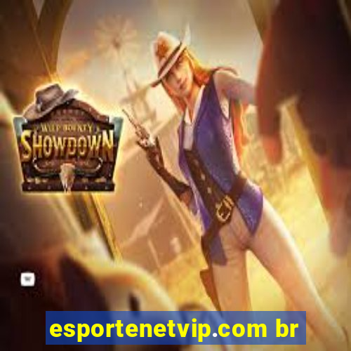 esportenetvip.com br